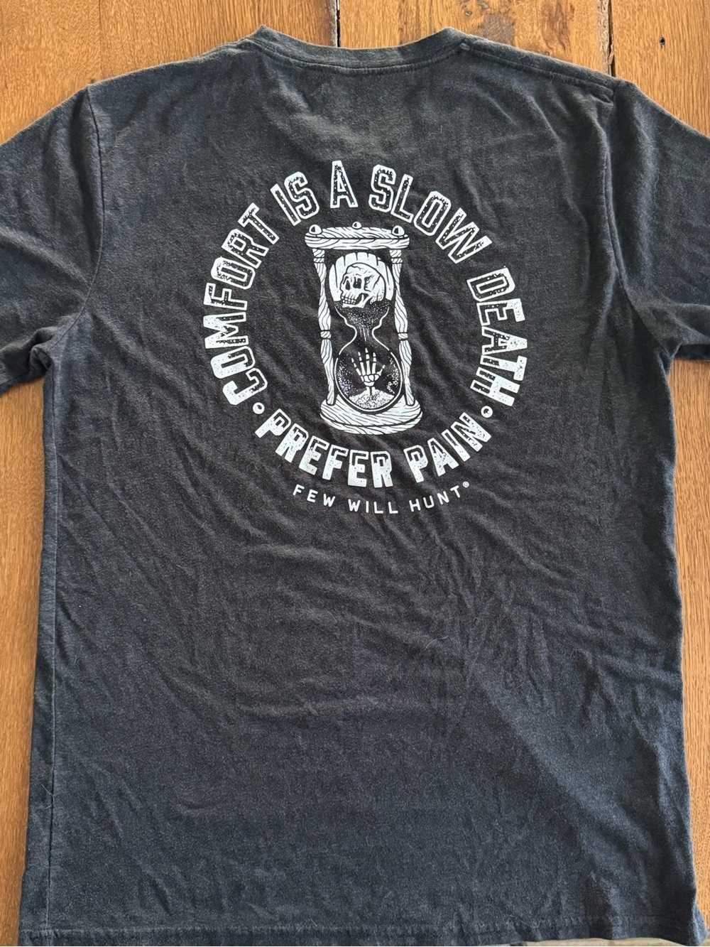 Few will hunt "Comfort Is A Slow Death" Black Graphic Tee